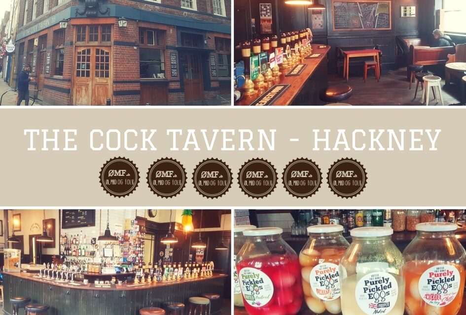 The Cock Tavern Hackney – 6 ØMF’er